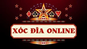 xóc đĩa trực tuyến